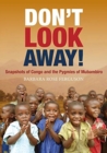 Image for Don&#39;t Look Away! : Snapshots of Congo and the Pygmies of Mubambiro