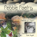 Image for Pebble Poetry : Pebble or Pearl
