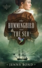 Image for The Hummingbird and The Sea