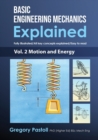 Image for Basic Engineering Mechanics Explained, Volume 2 : Motion and Energy