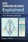 Image for Basic Engineering Mechanics Explained, Volume 3 : Rotation and Inertia