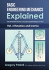 Image for Basic Engineering Mechanics Explained, Volume 3 : Rotation and Inertia