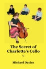Image for The Secret of Charlotte&#39;s Cello