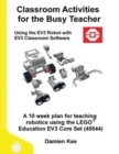 Image for Classroom Activities for the Busy Teacher : EV3 (EV3 Classroom Software)
