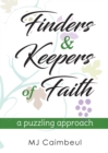 Image for Finders &amp; Keepers of Faith : a puzzling approach