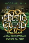 Image for The Celtic Cupid Trilogy