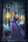 Image for A Queen&#39;s Fate : Book 2 of The Crowning Series