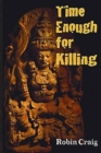 Image for Time Enough for Killing