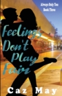 Image for Feelings Don&#39;t Play Fair