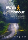 Image for Walk in Honour a Trek of a Purpose