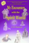 Image for My Encounters with the Spirit World.