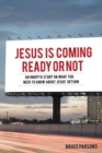 Image for Jesus Is Coming Ready Or Not