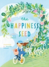 Image for The Happiness Seed : A story about finding your inner happiness