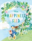 Image for The Happiness Seed : A story about finding your inner happiness
