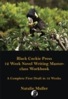 Image for Black Cockie Press 12 Week Novel Writing Masterclass Workbook