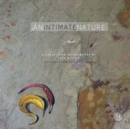 Image for An Intimate Nature : Volume 1: A collection of artworks by Tina Wilson