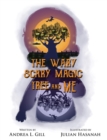 Image for The Wary Scary Magic Tree and Me