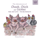 Image for The Adventures of Chook Chick &amp; Cackles : Pink &amp; Floyd - The New Recruits