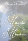Image for Maggie &amp; Minotaur