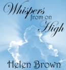 Image for Whispers from on High