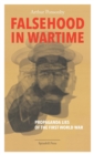 Image for Falsehood in Wartime : Propaganda Lies of the First World War