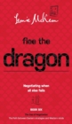 Image for Flee the Dragon : Negotiating when all else fails