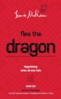 Image for Flee the Dragon: Negotiating When all else fails