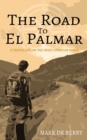 Image for The Road to El Palmar : A Traveller on the West Coast of Spain