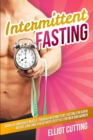 Image for Intermittent Fasting : Burn Fat And Build Muscle Through Intermittent Fasting For Rapid Weight Loss and a Healthier Lifestyle for Men and Women