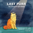 Image for Last Purr : The Sympathy Gift Series