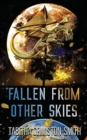 Image for Fallen From Other Skies