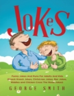 Image for Jokes : Funny Jokes And Puns For Adults And Kids (Knock Knock Jokes, Christmas Jokes, Bar Jokes, Riddles and Chicken Cross The Road Jokes)