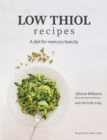 Image for Low Thiol Recipes : For people with symptoms of mercury toxicity and thiol intolerance