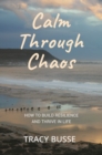 Image for Calm Through Chaos