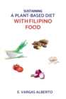 Image for Sustaining A Plant-Based Diet With Filipino Food