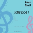 Image for Best Start Music Lessons : Song Book 2: For recorder, fife, flute.