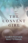 Image for The Convent Girl