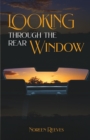Image for Looking Through The Rear Window