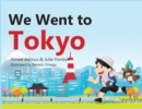 Image for We went to Tokyo