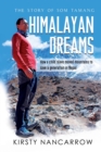 Image for Himalayan Dreams: The Story of Som Tamang - How a Child Slave Moved Mountains to Save a Generation in Nepal