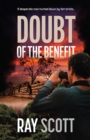 Image for Doubt of the Benefit: A desperate man hunted down by terrorists...