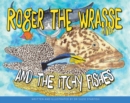 Image for Roger the Wrasse and the Itchie Fishies