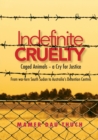 Image for Caged Animals - a Cry for Justice : Indefinite Cruelty From war-torn South Sudan to Australia&#39;s Detention Centres