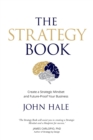 Image for The Strategy Book : Create a Strategic Mindset and Future-Proof Your Business