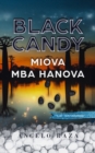 Image for Black Candy, MIOVA MBA HANOVA