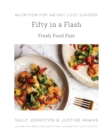Image for Fifty in a Flash : Fresh Food Fast