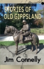 Image for Stories of old Gippsland