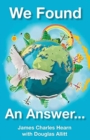 Image for We Found An Answer ...to World Peace