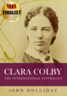 Image for Clara Colby: The International Suffragist