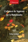 Image for L&#39;influence du Yogacara sur la Mahamoudra